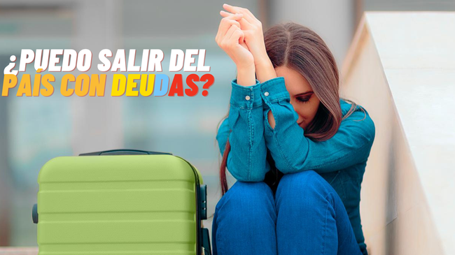 ¿En Colombia puedo salir del país si tengo deudas? ¿Y qué restricciones puedo tener?